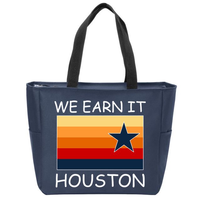 We Earn It Houston Texas Star Flag Zip Tote Bag