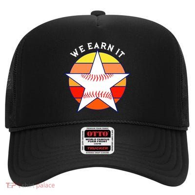 We Earn It Houston Throwback Baseball Star High Crown Mesh Back Trucker Hat