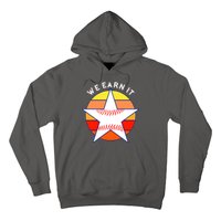 We Earn It Houston Throwback Baseball Star Hoodie