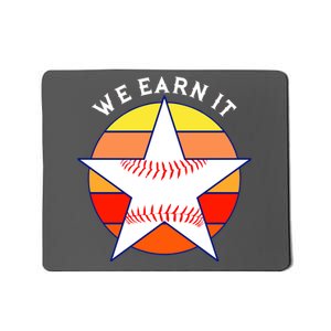 We Earn It Houston Throwback Baseball Star Mousepad