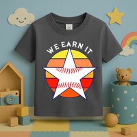 We Earn It Houston Throwback Baseball Star Toddler T-Shirt