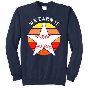 We Earn It Houston Throwback Baseball Star Sweatshirt