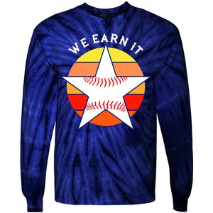 We Earn It Houston Throwback Baseball Star Tie-Dye Long Sleeve Shirt