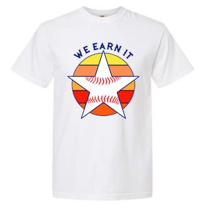 We Earn It Houston Throwback Baseball Star Garment-Dyed Heavyweight T-Shirt