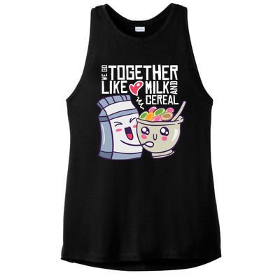 We Go Together Like Milk And Cereal Ladies PosiCharge Tri-Blend Wicking Tank