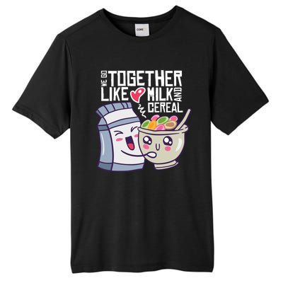 We Go Together Like Milk And Cereal Tall Fusion ChromaSoft Performance T-Shirt