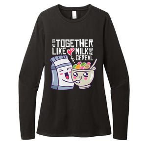 We Go Together Like Milk And Cereal Womens CVC Long Sleeve Shirt