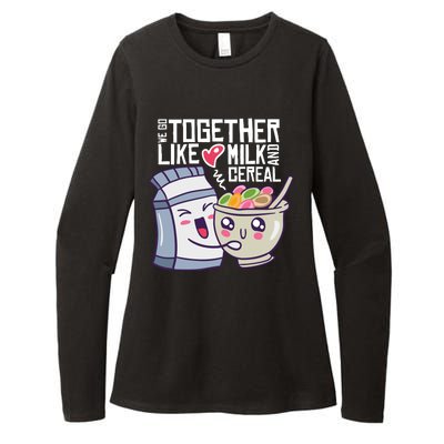 We Go Together Like Milk And Cereal Womens CVC Long Sleeve Shirt