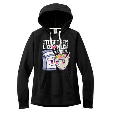 We Go Together Like Milk And Cereal Women's Fleece Hoodie