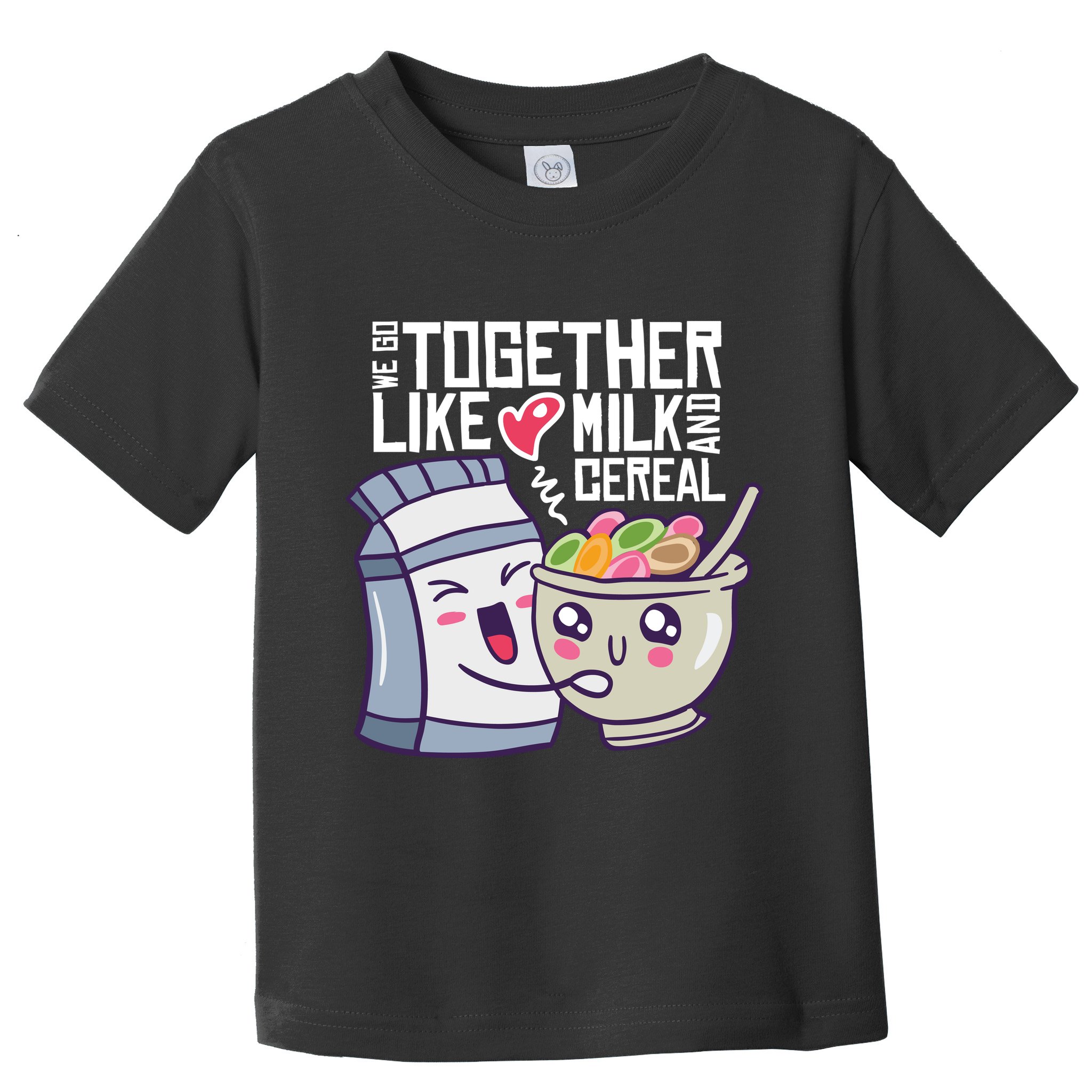 We Go Together Like Milk And Cereal Toddler T-Shirt