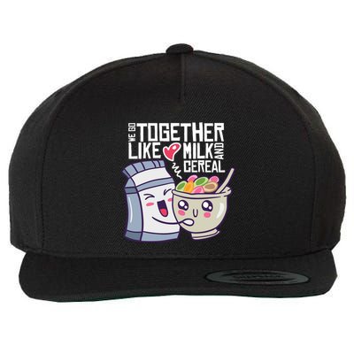 We Go Together Like Milk And Cereal Wool Snapback Cap