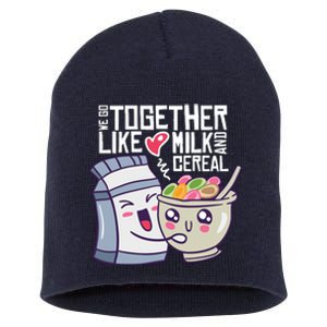 We Go Together Like Milk And Cereal Short Acrylic Beanie