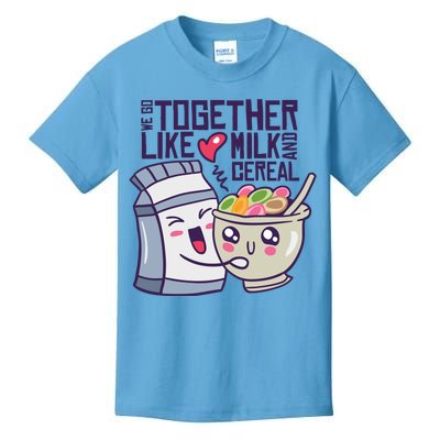 We Go Together Like Milk And Cereal Kids T-Shirt