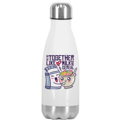 We Go Together Like Milk And Cereal Stainless Steel Insulated Water Bottle