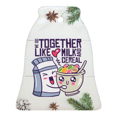 We Go Together Like Milk And Cereal Ceramic Bell Ornament