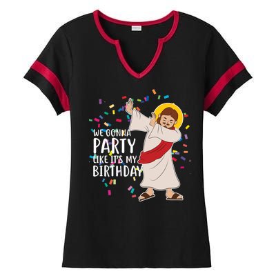 We Gonna Party Like It's My Birthday Dabbing Jesus Ladies Halftime Notch Neck Tee