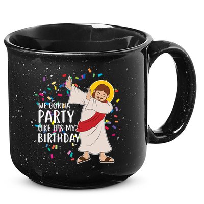 We Gonna Party Like It's My Birthday Dabbing Jesus 15oz Campfire Ceramic Mug