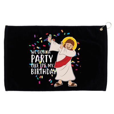 We Gonna Party Like It's My Birthday Dabbing Jesus Grommeted Golf Towel