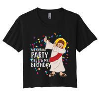 We Gonna Party Like It's My Birthday Dabbing Jesus Women's Crop Top Tee