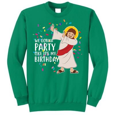 We Gonna Party Like It's My Birthday Dabbing Jesus Sweatshirt