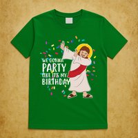 We Gonna Party Like It's My Birthday Dabbing Jesus T-Shirt