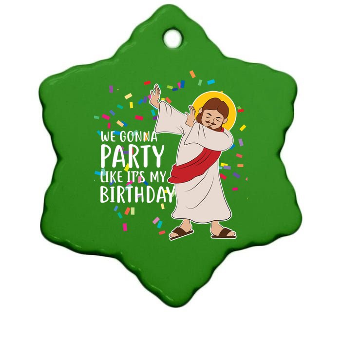 We Gonna Party Like It's My Birthday Dabbing Jesus Ceramic Star Ornament