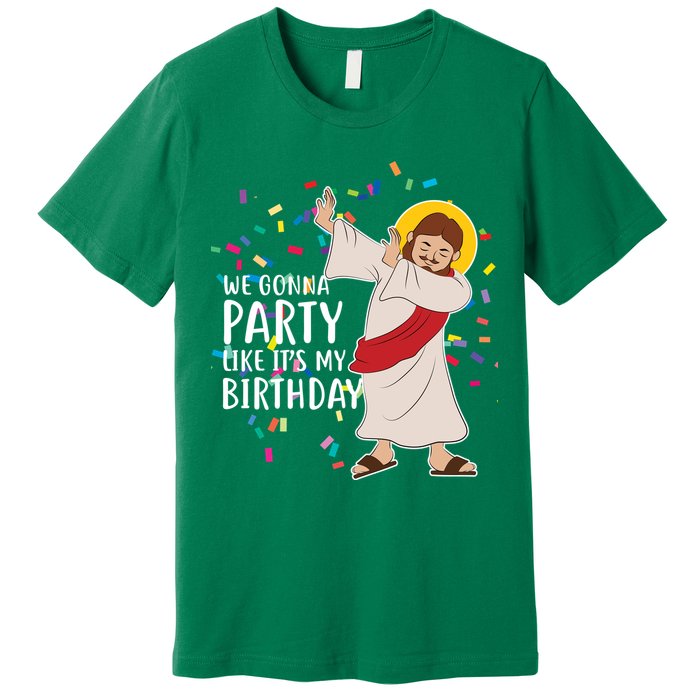 We Gonna Party Like It's My Birthday Dabbing Jesus Premium T-Shirt