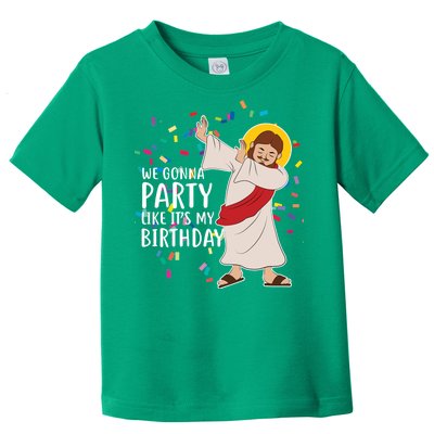 We Gonna Party Like It's My Birthday Dabbing Jesus Toddler T-Shirt