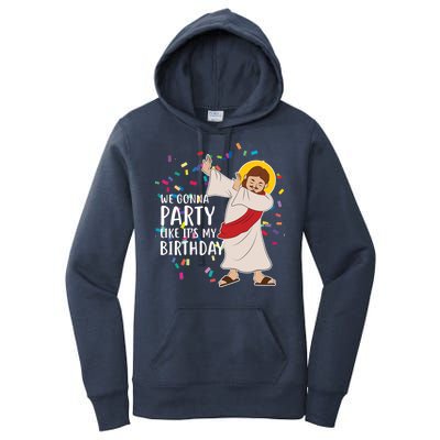 We Gonna Party Like It's My Birthday Dabbing Jesus Women's Pullover Hoodie