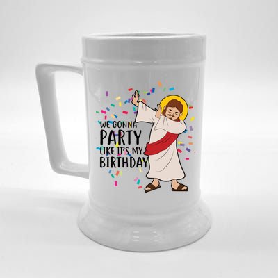 We Gonna Party Like It's My Birthday Dabbing Jesus Beer Stein