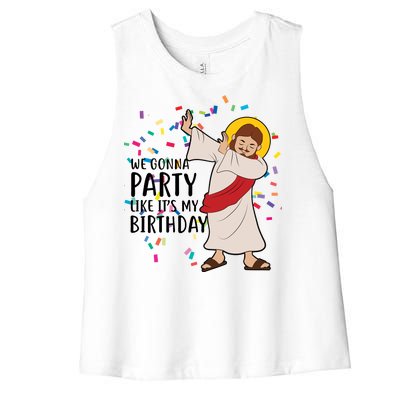 We Gonna Party Like It's My Birthday Dabbing Jesus Women's Racerback Cropped Tank