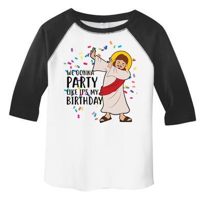 We Gonna Party Like It's My Birthday Dabbing Jesus Toddler Fine Jersey T-Shirt