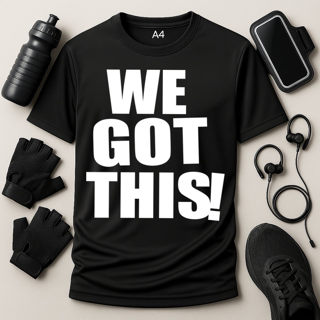 We Got This! Performance Shirt