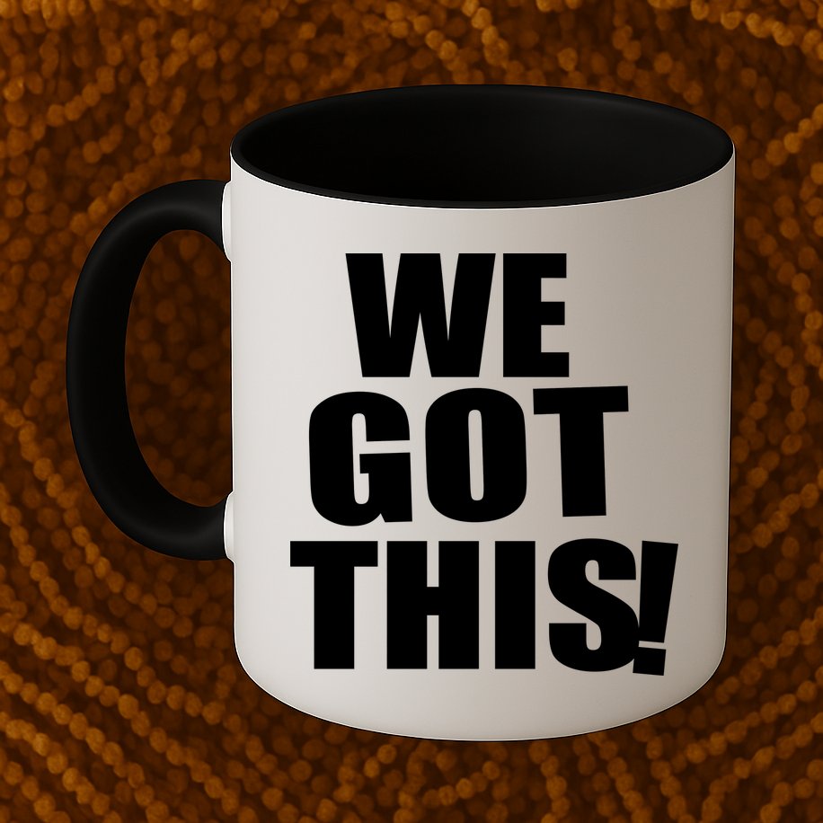 We Got This! Mug