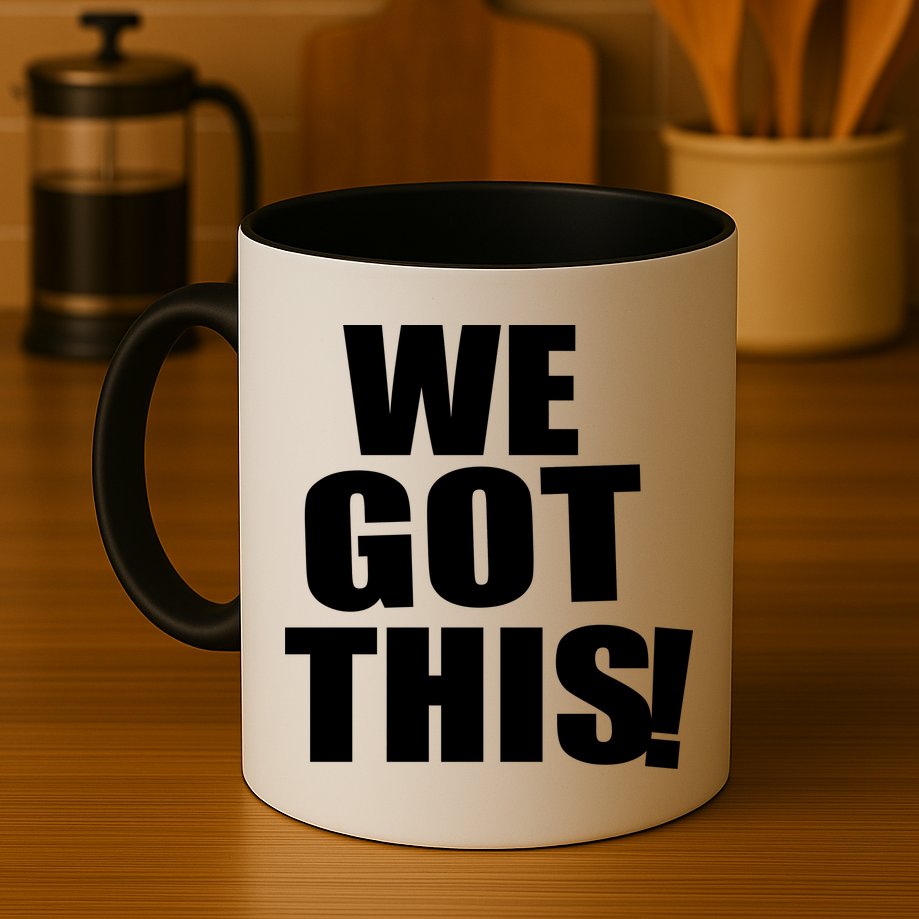 We Got This! Mug