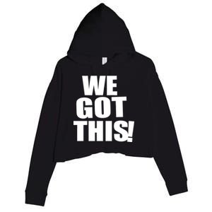 We Got This! Crop Fleece Hoodie