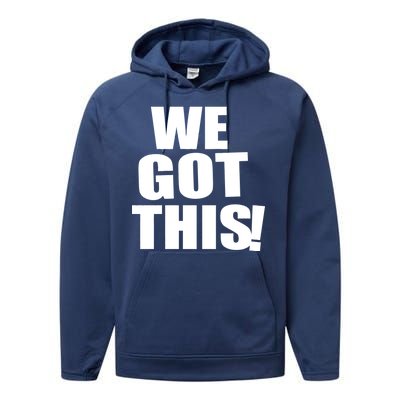 We Got This! Performance Fleece Hoodie