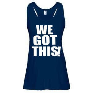 We Got This! Ladies Essential Flowy Tank