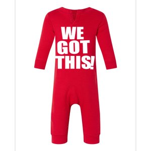 We Got This! Infant Fleece One Piece