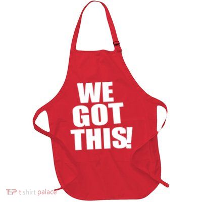 We Got This! Full-Length Apron With Pockets