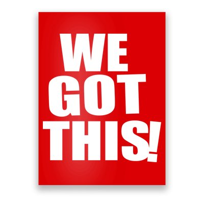 We Got This! Poster