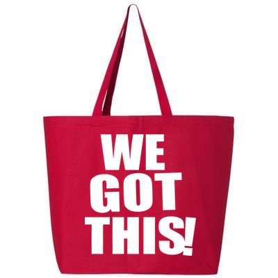 We Got This! 25L Jumbo Tote