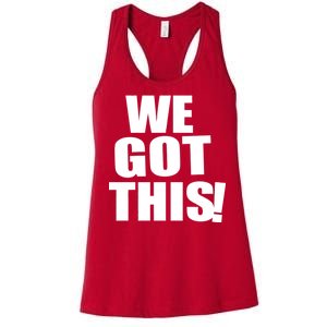 We Got This! Women's Racerback Tank