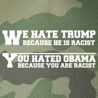 We Hate Trump Because He is Racist. You Hated Obama Because You Are Racist Legacy Tie Dye Trucker Hat