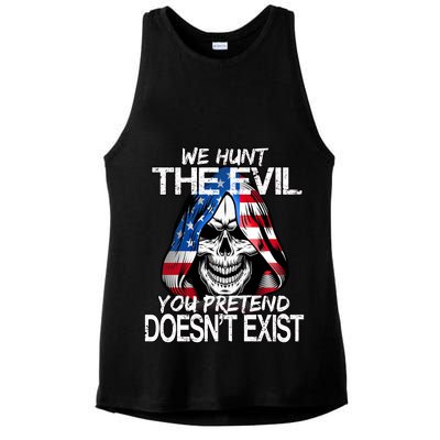 We Hunt The Evil You Pretend Doesn't Exist Ladies PosiCharge Tri-Blend Wicking Tank
