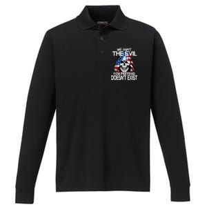 We Hunt The Evil You Pretend Doesn't Exist Performance Long Sleeve Polo