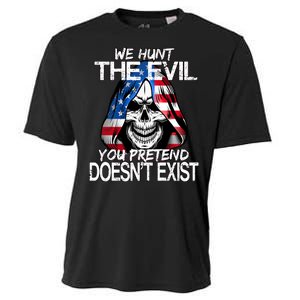 We Hunt The Evil You Pretend Doesn't Exist Cooling Performance Crew T-Shirt