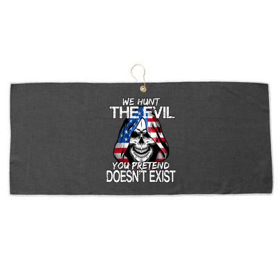 We Hunt The Evil You Pretend Doesn't Exist Large Microfiber Waffle Golf Towel