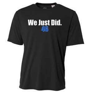 We Just Did 46th President Cooling Performance Crew T-Shirt