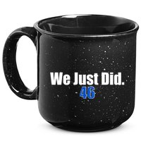 We Just Did 46th President 15oz Campfire Ceramic Mug